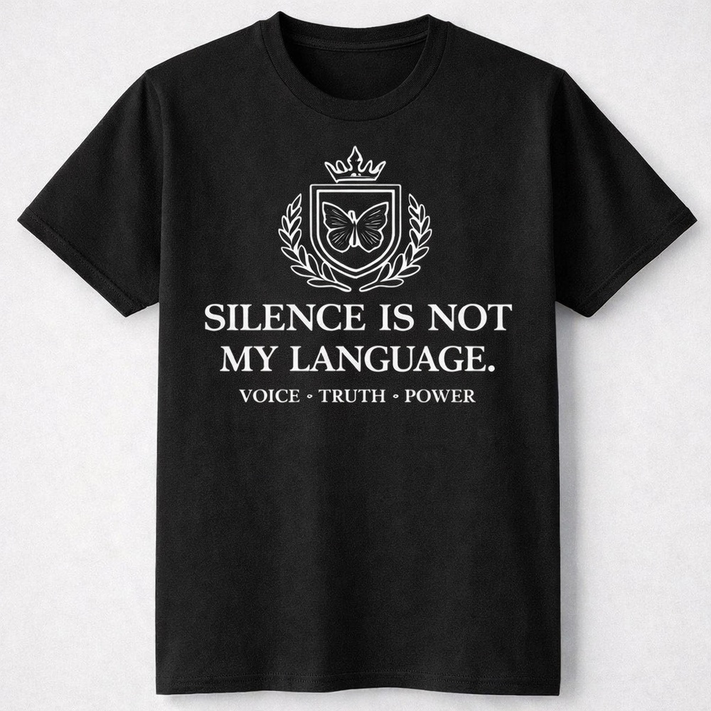 Silence Is Not My Language Tee | Survivor Empowerment Shirt | Courage Speaks
